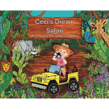 Ceci's Dream Safari: A Lesson in the Value of Others