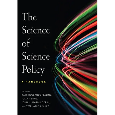 The the Science of Science Policy: A Handbook