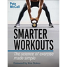 Smarter Workouts: The Science of Exercise Made Simple