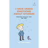 I Have Mixed Emotions About Storms: Selected Cartoons from THE POET - Volume 9