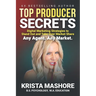 Top Producer Secrets: Digital Marketing Strategies to Stand Out and Take Over Market Share