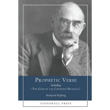 Prophetic Verse: Including "The Gods of the Copybook Headings"