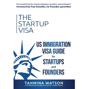 The Startup Visa: U.S. Immigration Visa Guide for Startups and Founders