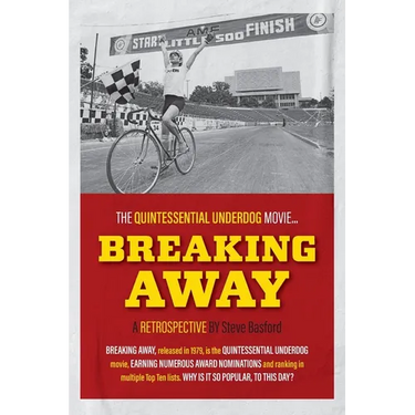 Breaking Away: The Quintessential Underdog Movie