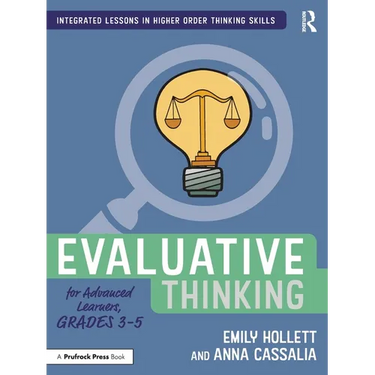 Evaluative Thinking for Advanced Learners, Grades 3-5
