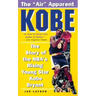 Kobe: The Story of the Nba's Rising Young Star Kobe Bryant