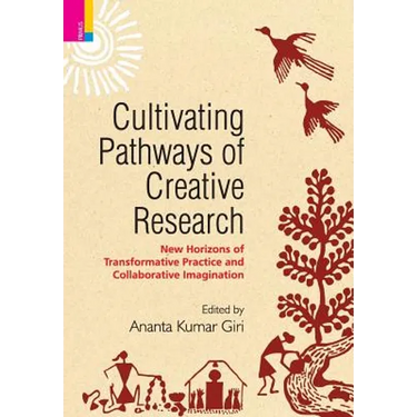 Cultivating Pathways of Creative Research: New Horizons of Transformative Practice and Collaborative Imagination