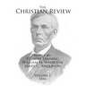 The Christian Review: Volume 1