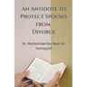 An Antidote to Protect Spouses from Divorce
