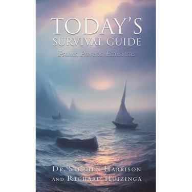 Today's Survival Guide: Psalms, Proverbs, Ecclesiastes