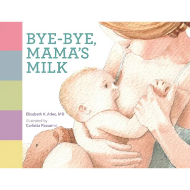 Bye-bye, Mama's Milk
