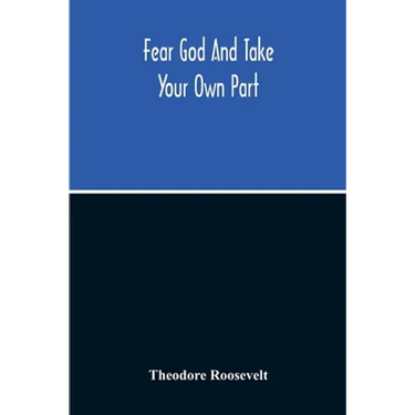 Fear God And Take Your Own Part