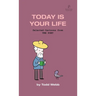 Today Is Your Life: Selected Cartoons from THE POET - Volume 11