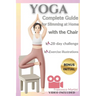 Yoga: Complete Guide to Slimming at Home with the Chair: Practical yoga manual with simple exercises to do at home. Uses chair and home tools for a sl