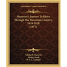 Muraviev's Journey To Khiva Through The Turcoman Country, 1819-1820 (1871)