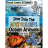 Dive Into The Most Colorful Ocean Animals Book For Kids: Read, Learn About Ocean Animals, and Solve! Packed with Fun Facts About Animals, Real Images,