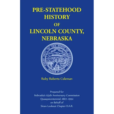 Pre-Statehood History of Lincoln County, Nebraska