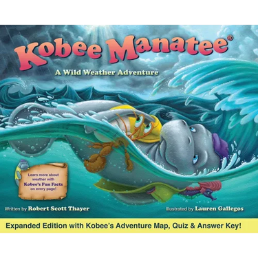 Kobee Manatee A Wild Weather Adventure (Second Edition)