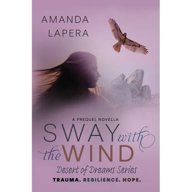 Sway with the Wind: A Prequel Novella (Desert of Dreams Series)