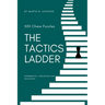 The Tactics Ladder - Intermediate II: 500 Chess Puzzles, 1400 Rating Level, 2nd Edition