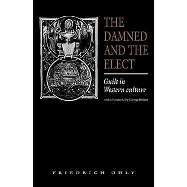 The Damned and the Elect: Guilt in Western Culture