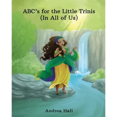 ABC's for the Little Trinis (In All of Us)