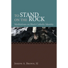 To Stand on the Rock