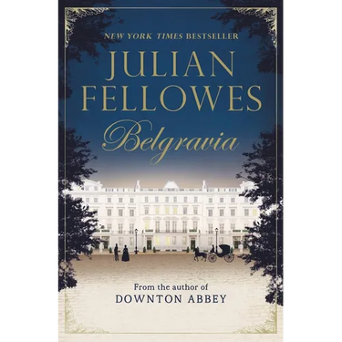 Julian Fellowes's Belgravia