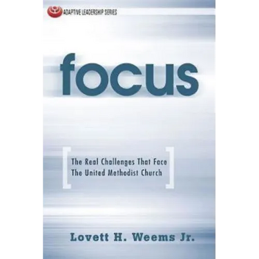 Focus: The Real Challenges That Face the United Methodist Church