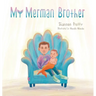 My Merman Brother