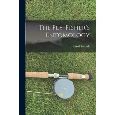 The Fly-Fisher's Entomology