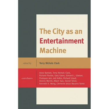 City as an Entertainment Machine