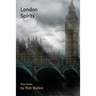London Spirits: Short Stories