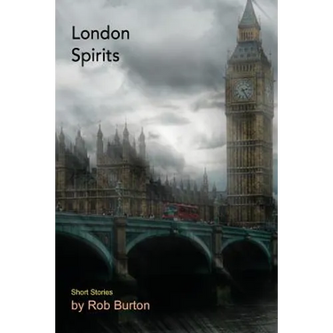 London Spirits: Short Stories