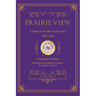 Prairie View: A Study in Public Conscience, 1878-1946, Volume I