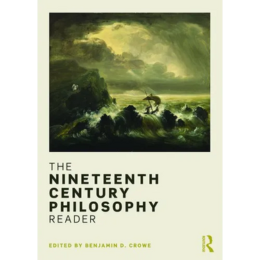 The Nineteenth Century Philosophy Reader