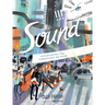 Sound: Discovering the Vibrations We Hear