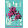 The Age of Calamities: Stories