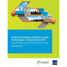 Strengthening Trade Along the Dhaka-Kolkata Route: For a Prosperous and Integrated South Asia