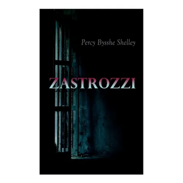 Zastrozzi: Gothic Novel