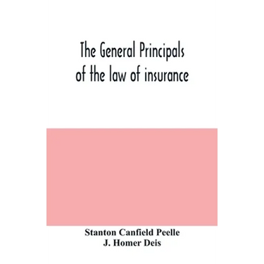 The general principals of the law of insurance