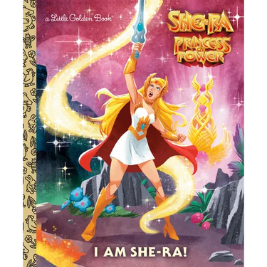 I Am She-Ra! (Masters of the Universe)