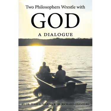Two Philosophers Wrestle with God: A Dialogue