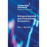 Entrepreneurship and Evolutionary Economics