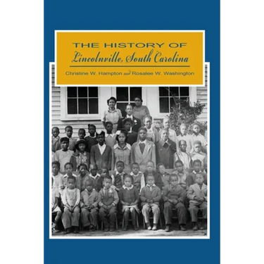 The History of Lincolnville, South Carolina