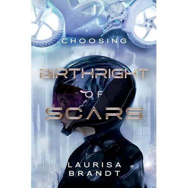 Birthright of Scars: Choosing