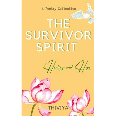 The Survivor Spirit: Healing and Hope