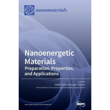 Nanoenergetic Materials: Preparation, Properties, and Applications
