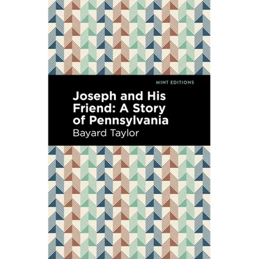 Joseph and His Friend: A Story of Pennslyvania