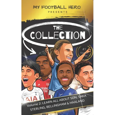 My Football Hero: The Collection Volume 2 Learn all about Son, Saka, Haaland, Sterling & Bellingham
